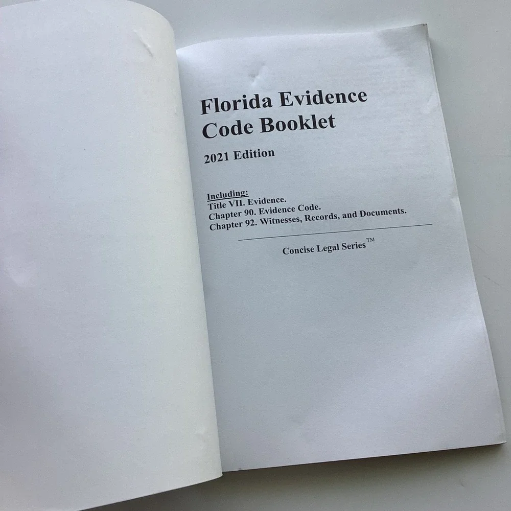 Florida Evidence Code Booklet 2021 Edition‎ Concise Legal Series